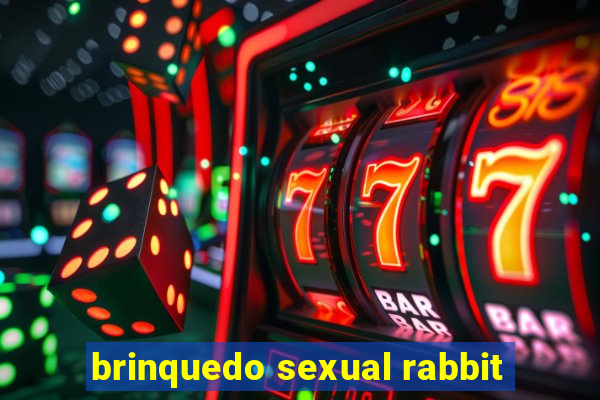 brinquedo sexual rabbit